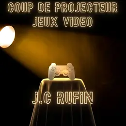 Coup de projecteur jeux vidéo