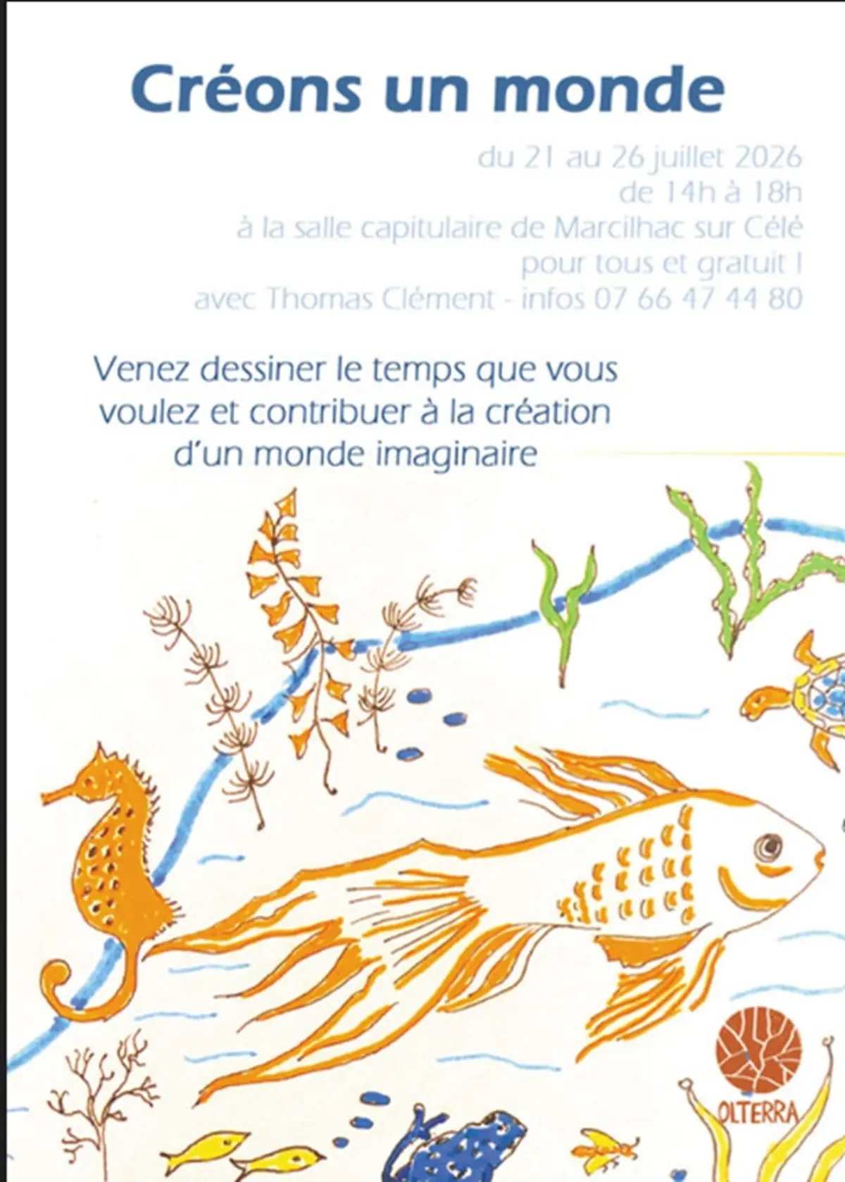 Créons un monde, Atelier de dessin, à Marcilhac sur Célé