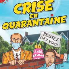 Crise en quarantaine