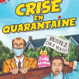 Crise en quarantaine
