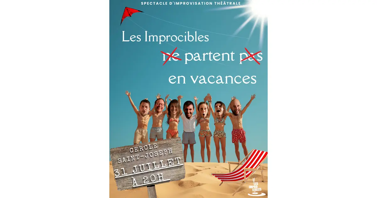 Les Improcibles (ne) partent (pas) en vacances - Spectacle d'impro