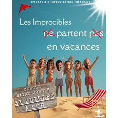 Les Improcibles (ne) partent (pas) en vacances - Spectacle d'impro 