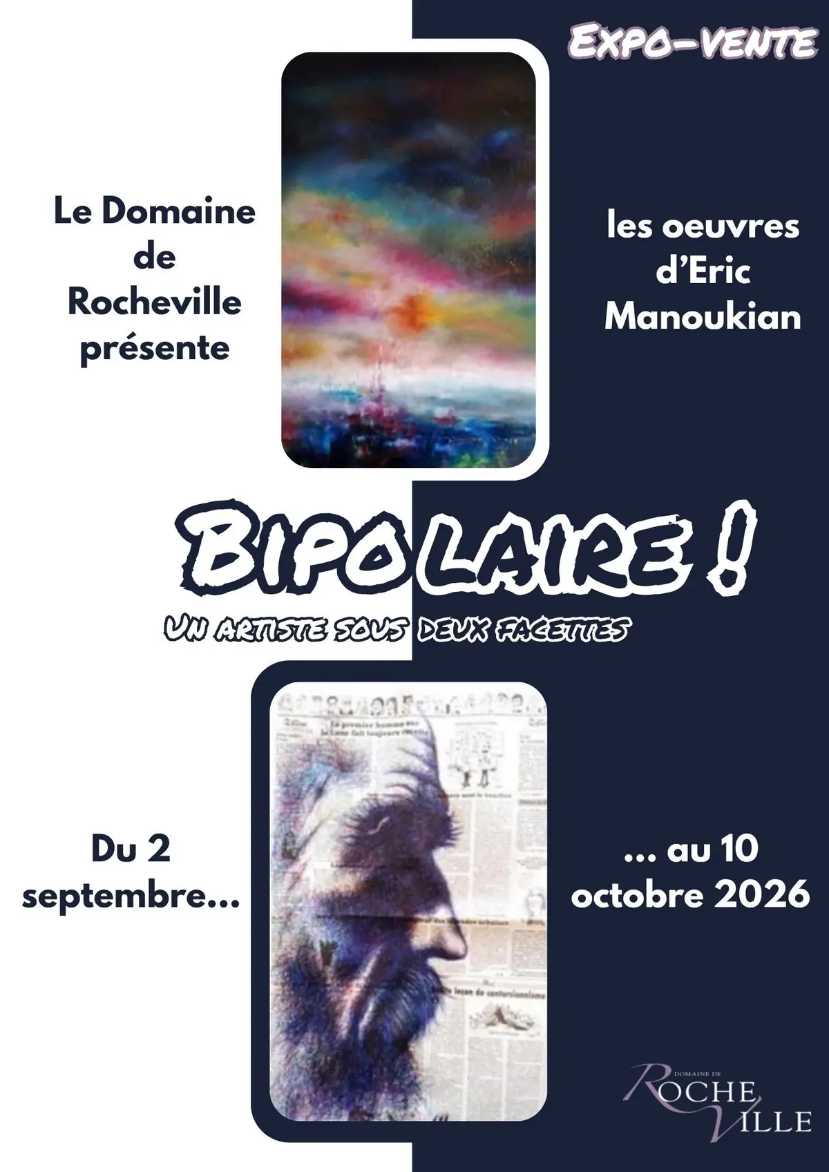 Exposition Bipolaire ! Un artiste sous deux facettes au Domaine de Rocheville