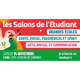 Salons de l'Etudiant : Arts et communication / Grandes Ecoles / Santé et social