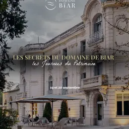 les Journées du Patrimoine - Les secrets du Domaine de Biar