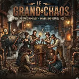 Escape Game - Le Grand Chaos