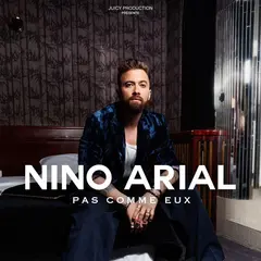 Nino Arial - Pas comme eux