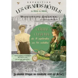Exposition Les grands hôtels de Wangenbourg-Engenthal, du 18è au 20è siècle