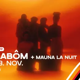 Chelabôm + Mauna la Nuit