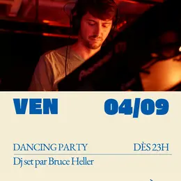 DANCING PARTY // Dj set par Bruce Heller