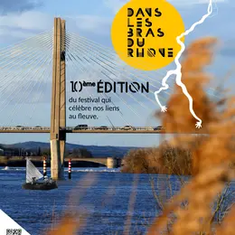 Dans les bras du Rhône au MDAA - Festival