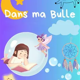 Dans ma bulle