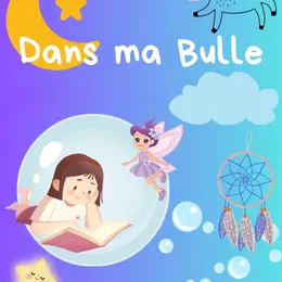 Dans ma bulle