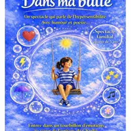 Dans ma bulle