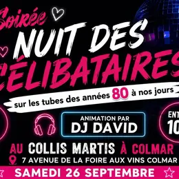 La Nuit des célibataires années 80 à nos jours by DJ David