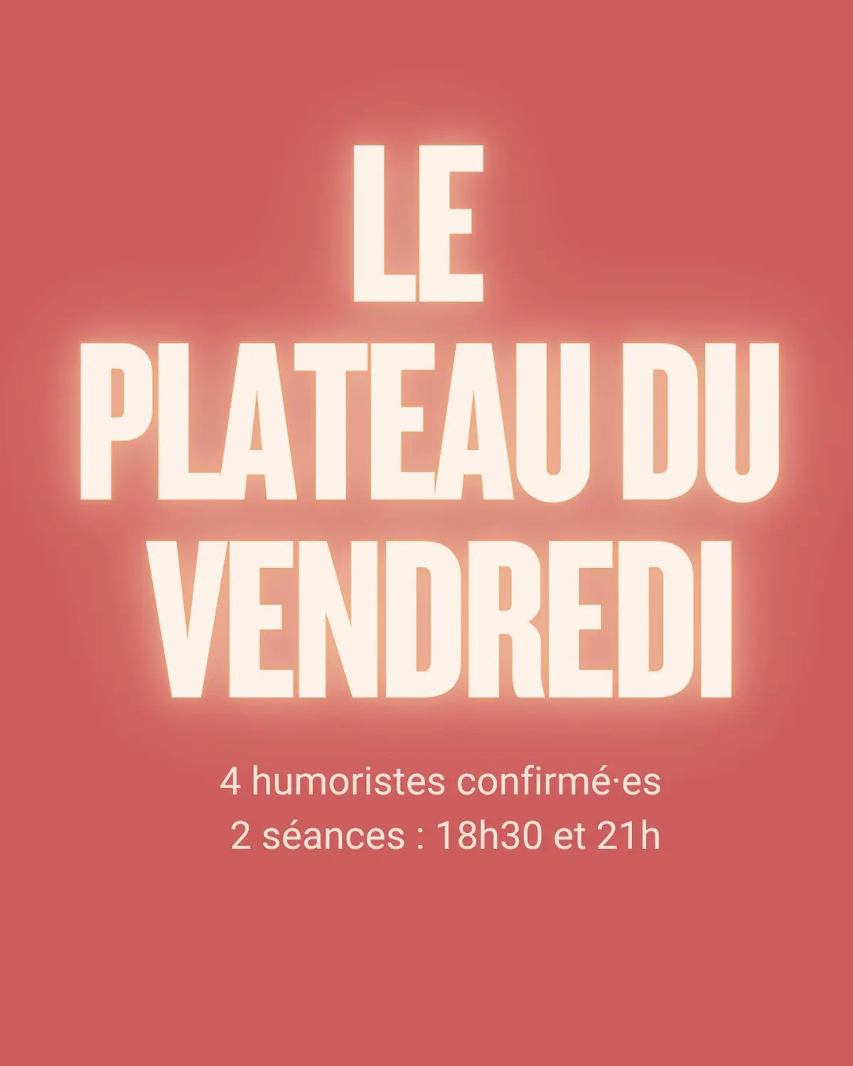 Plateau de stand up du vendredi