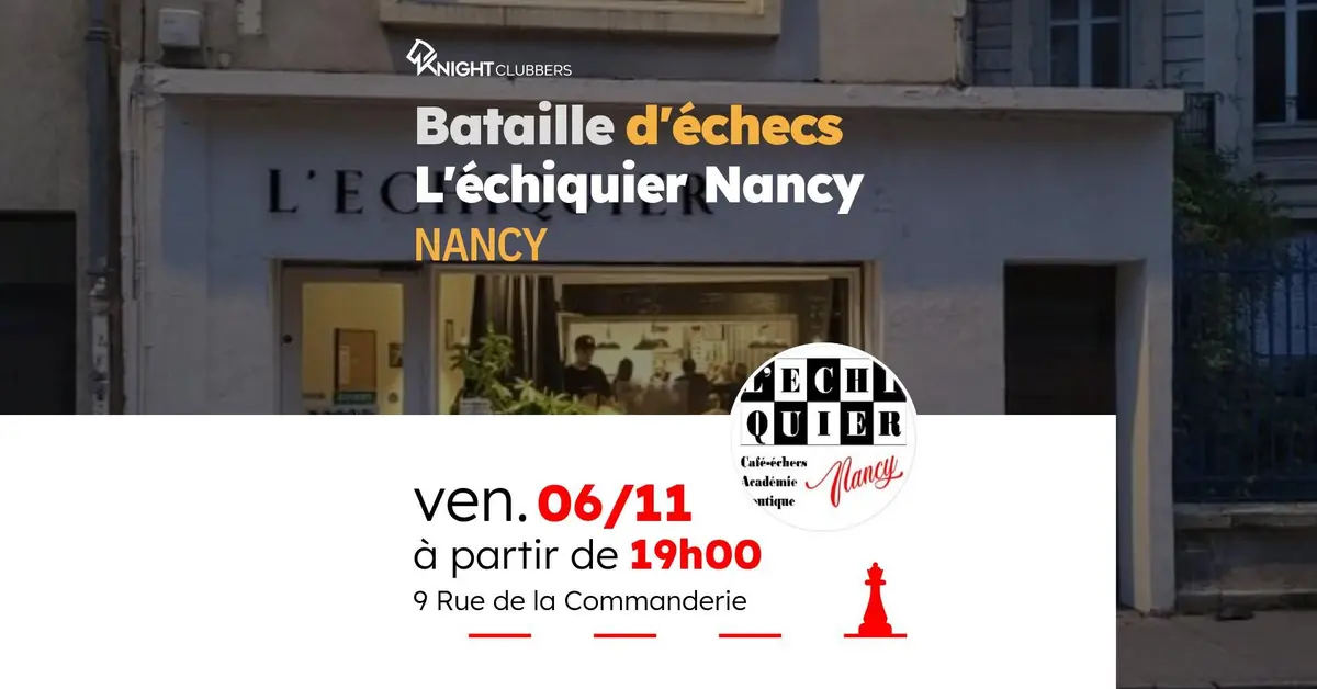 Bataille d'échecs à L'échiquier Nancy