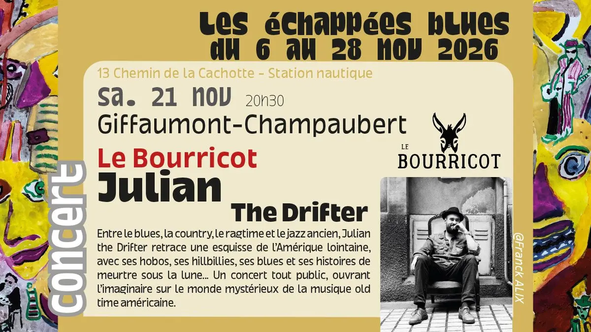 Les Echappées Blues - Julian The Drifter