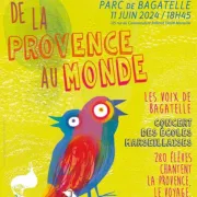 De la Provence au Monde - Les Voix de Bagatelle