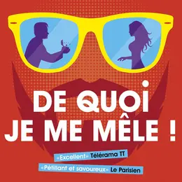 De quoi je me mêle !
