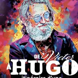De Victor à Hugo, itinéraire d'une rock star