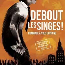 Debout les singes !