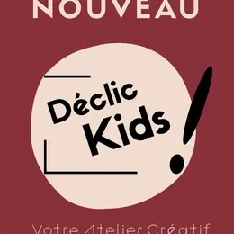 Déclic Kids - Atelier Créatif