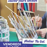 Découverte des savoir-faire locaux : Atelier Fa-Sol