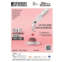 Le Village des sciences 2026 à Bordeaux - Cap Sciences