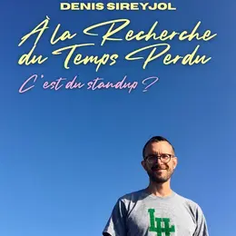 Denis Sireyjol dans À la recherche du temps perdu