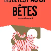 Des bêtes pas si bêtes