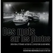 Des mots sur les photos – Création littéraire autour de l'exposition Olivier Mériel