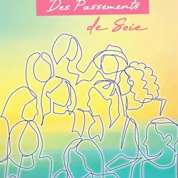 Des Passements de soie
