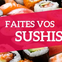 Des sushis maison en deux heures chrono