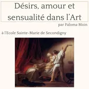 Désir, amour et sensualité dans l’art