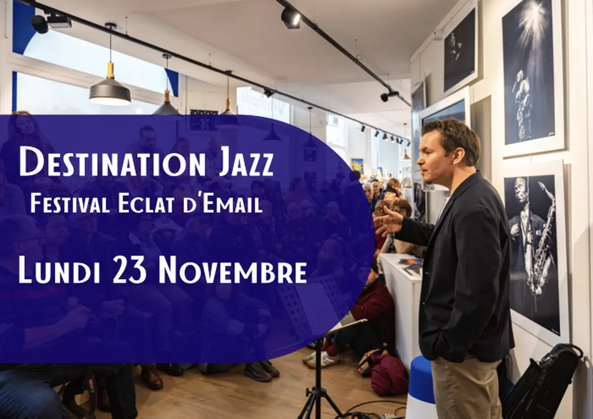 Destination Jazz - Ouverture des rendez-vous