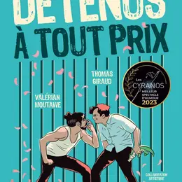 Détenus à tout prix
