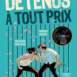 Détenus à tout prix