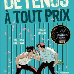 Détenus à tout prix