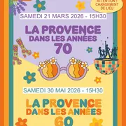 Deux conférences la Provence dans les années 60 et les années 70