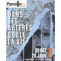 Montpellier : "Dans ses art&egrave;res coule la vie" - Nouvelle expo &agrave; Parcelle473