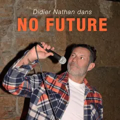 Didier Nathan dans No Future
