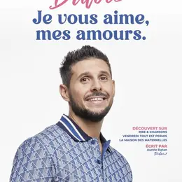 Didou dans Je vous aime mes amours