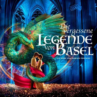 Die vergessene Legende von Basel - La légende oubliée de Bâle