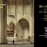 Dietrich Buxtehude (1637 -1707) et ses amis