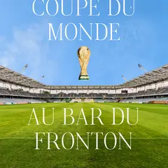 Diffusion de la Coupe du monde - Bar du Fronton