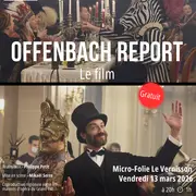 Diffusion Offenbach Report - Le film