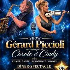Dîner-Spectacle avec Gérard Piccioli accompagné de Carole &amp; Cindy !