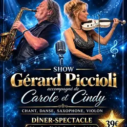 Dîner-Spectacle avec Gérard Piccioli accompagné de Carole &amp; Cindy !