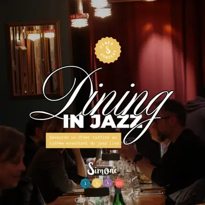 Dining in jazz : Expérience bistronomique et live Jazz